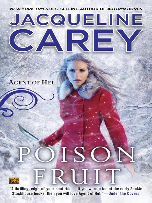 Title details for Poison Fruit by Jacqueline Carey - Available